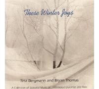Bergmann & Thomas - These Winter Joys