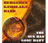 Bergreen Kerslake Band - The Sun Has Gone Hazy