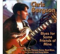 Bergson, Chris - Blues For Some Friends of Mine (US Import)