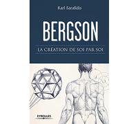 Bergson: La création de soi par soi