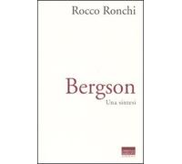Bergson. Una sintesi