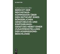 Bericht Der Reichstags-Kommission Über Den Entwurf Eines Bürg (Copertina rigida)