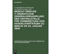 Bericht Über Die 7. Ordentliche Generalversammlung Der Centra (Copertina rigida)