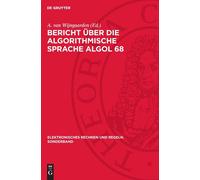 Bericht Über Die Algorithmische Sprache ALGOL 68 (Copertina rigida)