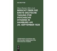 Bericht Über Die Erste Deutsche Tagung Für Psychische Hygiene (Copertina rigida)