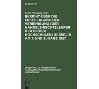 Bericht Über Die Erste Tagung Der Vereinigung (Der Handelsrec (Copertina rigida)