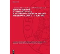 Bericht über die II. Internationale Pulvermetallurgische Tagu (Copertina rigida)