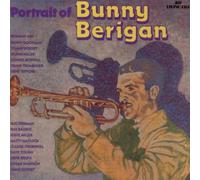 Berigan,Bunny - A Portrait of Bunny Berigan