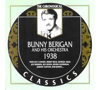 Berigan, Bunny / His Orchestra - Chronological Bunny Berigan And His Orchestra 1938