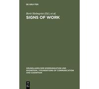 Berit Holmqvist Signs of Work (Copertina rigida)