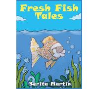 Berita Martin Fresh Fish Tales (Copertina rigida)