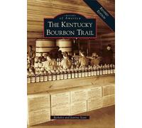 Berkeley Kentucky Bourbon Trail (Tascabile) Images of America