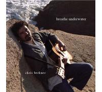 Berkner, Chris - Breathe Underwater