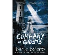 Berlie Doherty The Company of Ghosts (Tascabile)