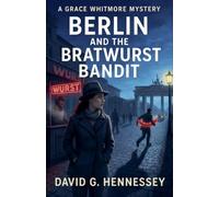 Berlin and the Bratwurst Bandit: 69