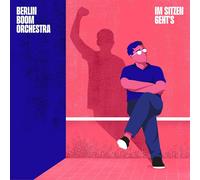 Berlin Boom Orchestra Im Sitzen Geht'S (Vinyl LP)
