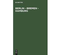 Berlin - Bremen - Hamburg (Copertina rigida)