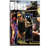 Berlin Burnout (DVD) Bones The The Bones