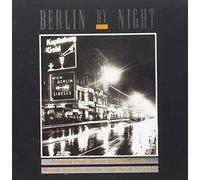 Berlin By Night - Berlin By Night