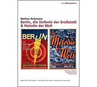Berlin, die Sinfonie der Großstadt / Melodie der Welt: 2 DVD-Videos