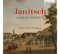 Berlin Friday Academy - Janitsch: Church Sonatas