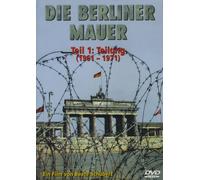 Berlin Geschichte - Die Berliner Mauer-Trilogie