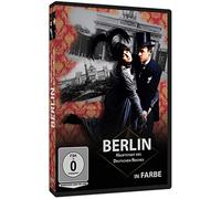 Berlin - Hauptstadt des Deutschen Reiches - in Farbe