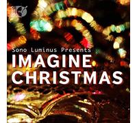 Various Performers Sono Luminus Presents Imagine Christmas (CD) Album