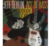 Berlin, Jeff - Ace Of Bass