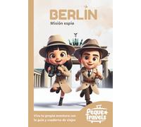 Berlín para niños. Misión espía: Guía infantil de viajes