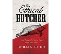 Berlin Reed The Ethical Butcher (Tascabile)