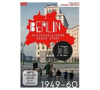 Berlin - Schicksalsjahre einer Stadt 1949-1960