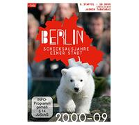 Berlin - Schicksalsjahre einer Stadt 2000-2009