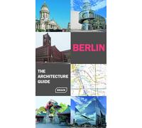 Berlin: The Architecture Guide