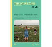 Berlin. The passenger. For explorers of the world. Ediz. a colori