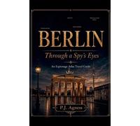 Berlin: Through A Spy's Eyes: 2