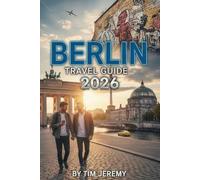 Berlin Travel Guide 2026