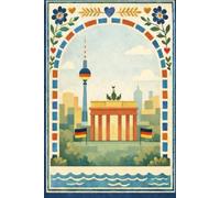 Berlin Travel Notebook: Minimalist Lined Journal - 110 Pages for Notes, Ideas and Travel Memories