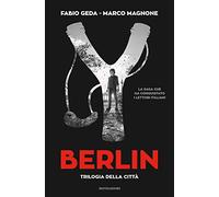 Berlin. Trilogia della città