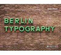 Berlin Typography: A Visual Stroll Through the City