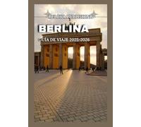 BERLINA GUÍA DE VIAJE 2025-2026