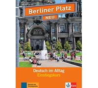 Berliner Platz 1 NEU Einstiegkurs: Deutsch im Alltag. Libro con 2 CD audio: Berliner Platz NEU Einstiegskurs: Deutsch im Alltag. Buch mit 2 Audio-CDs. Buch mit 2 Audio-CDs [Lingua tedesca]: Vol. 2