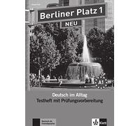 Berliner Platz 1 NEU - Testheft mit Prüfungsvorbereitung 1 mit Audio-CD: Deutsch im Alltag
