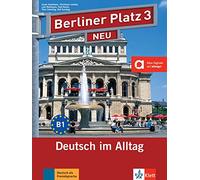 Berliner Platz 3 NEU - Lehr- und Arbeitsbuch 3 mit 2 Audio-CDs: Deutsch im Alltag [Lingua tedesca]: Vol. 3