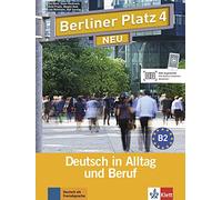 Berliner Platz 4 NEU - Lehr- und Arbeitsbuch 4 mit 2 Audio-CDs: Deutsch in Alltag und Beruf [Lingua tedesca]