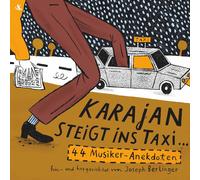 Berlinger,Joseph Karajan steigt Ins Taxi...- 44 Musiker-Anekdoten (Hardback)