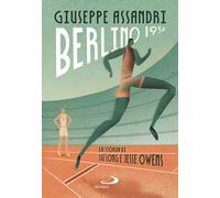 Berlino 1936. La storia di Luz Long e Jesse Owens