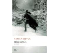 Berlino 1945. La caduta