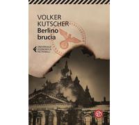 Berlino brucia. Le indagini di Gereon Rath - Kutscher Volker