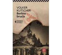 Berlino brucia. Le indagini di Gereon Rath - Kutscher Volker